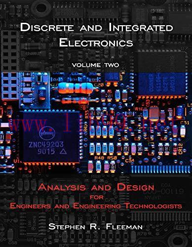 [FOX-Ebook]Discrete and Integrated Electronics Volume Two : Analysis and Design for Engineers a...