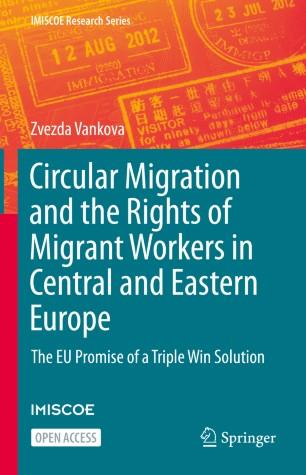 Circular Migration and the Rights of Migrant Workers in Central and Eastern Europe