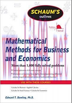 Schaum&rsquo;s Outline of Mathematical Methods for Business and Economics (Schaum&rsquo;s Outlines) 1st Edi...