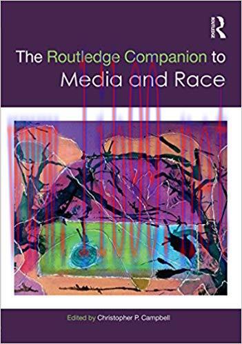 The Routledge Companion to Media and Race (Routledge Media and Cultural Studies Companions) 1st...