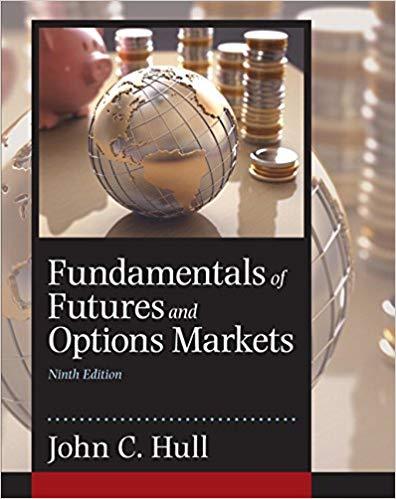 (SM)Fundamentals of Futures and Options Markets 9th Edition by John C. Hull .zip