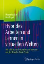 [PDF]Hybrides Arbeiten und Lernen in virtuellen Welten: Mit zahlreichen Beispielen und Impulsen...