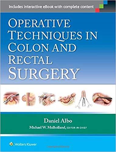 Operative Techniques in Colon and Rectal Surgery 1st Edition