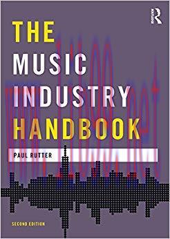 The Music Industry Handbook (Media Practice) 2nd Edition,
