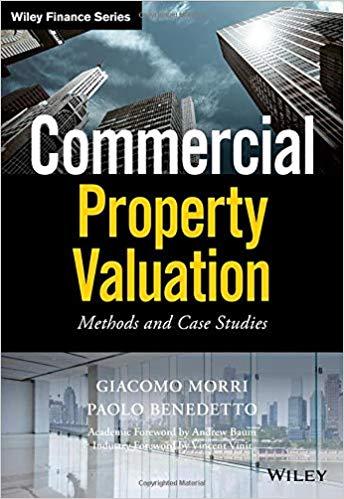 Commercial Property Valuation Methods and Case Studies (Wiley Finance)