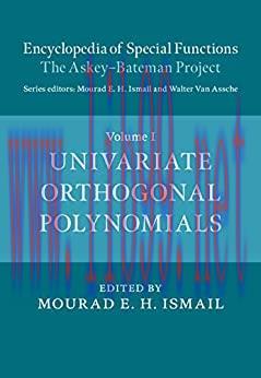 (PDF)Encyclopedia of Special Functions: The Askey-Bateman Project: Volume 1, Univariate Orthogo...