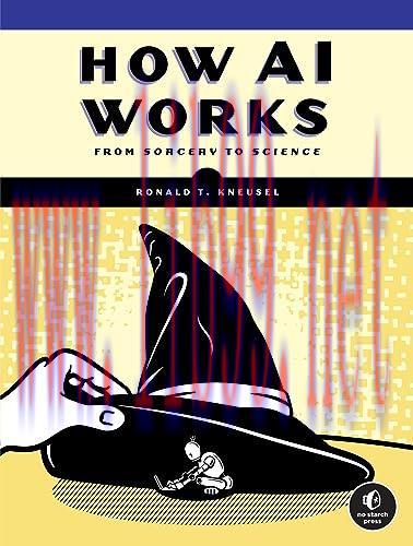 [FOX-Ebook]How AI Works: From_ Sorcery to Science