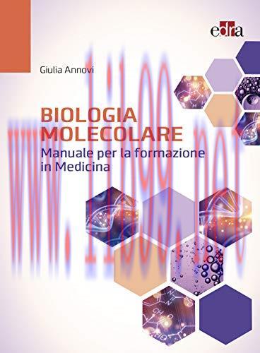[AME]Biologia molecolare. Manuale per la formazione in medicina (EPUB)
