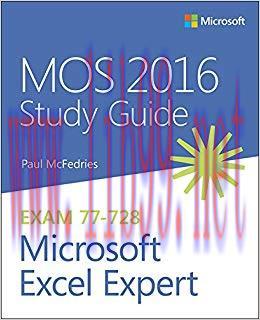 MOS 2016 Study Guide for Microsoft Excel Expert: MOS Stud Guid Micr Exce Expe (MOS Study Guide)...