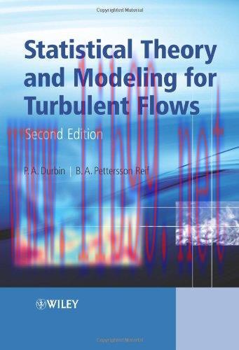 [FOX-Ebook]Statistical Theory and Modeling for Turbulent Flows