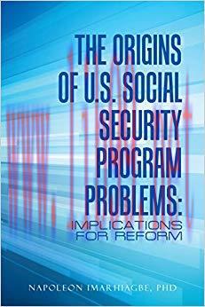 (PDF)The Origins of U.S. Social Security Program Problems:: Implications for Reform