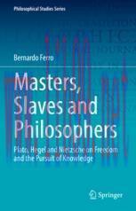 [PDF]Masters, Slaves and Philosophers: Plato, Hegel and Nietzsche on Freedom and the Pursuit of...
