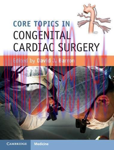 [AME]Core Topics in Congenital Cardiac Surgery (PDF)