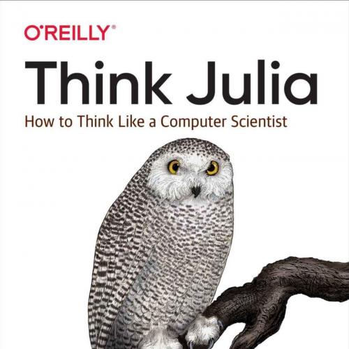 Think Julia_ How to Think Like - Ben Lauwens
