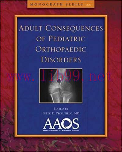 [PDF]Adult Consequences of Pediatric Orthopaedic Conditions