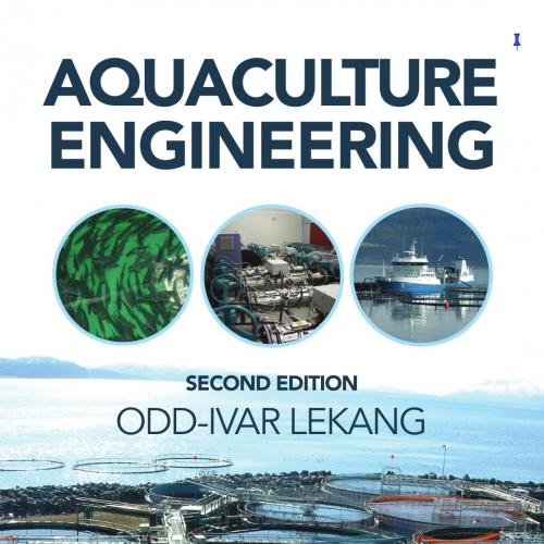 Aquaculture Engineering 2nd - Odd-Ivar Lekang