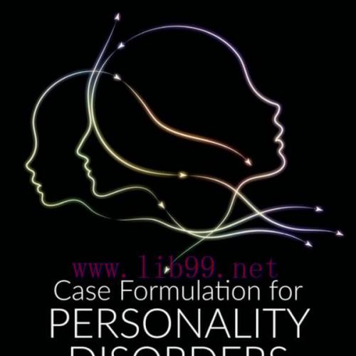 [AME]Case Formulation for Personality Disorders: Tailoring Psychotherapy to the Individual Clie...