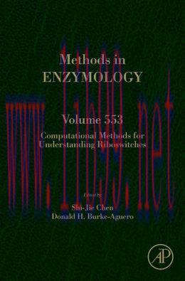 [AME]Computational Methods for Understanding Riboswitches (Methods in Enzymology, Volume 553)