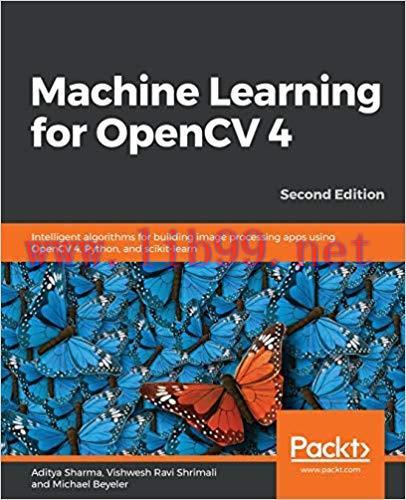 (PDF)Machine Learning for OpenCV 4: Intelligent algorithms for building image processing apps u...