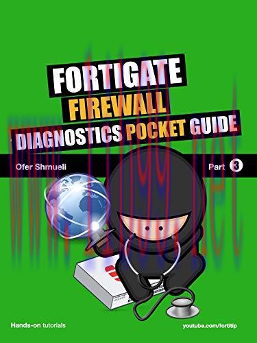 [FOX-Ebook]Fortigate Firewall Diagnostics Pocket Guide