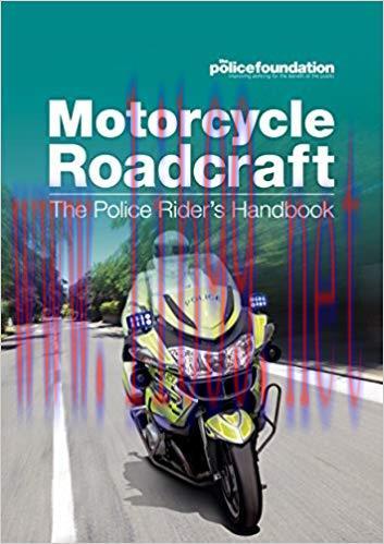 Motorcycle Roadcraft &ndash; The Police Rider&rsquo;s Handbook