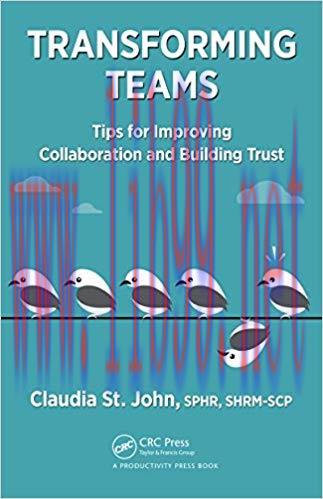 (PDF)Transforming Teams: Tips for Improving Collaboration and Building Trust 1st Edition