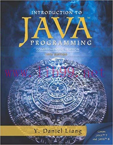 Solution Manual for Introduction to Java Programming, Comprehensive Version 10th Edition