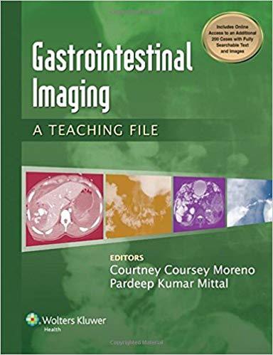 Gastrointestinal Imaging - A Teaching File, 1st Edition
