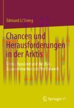 [PDF]Chancen und Herausforderungen in der Arktis: China, Russland und die USA &ndash; Zusammenarbeit ...