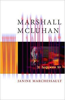 Marshall McLuhan (Core Cultural Theorists series Book 39) 1st Edition,
