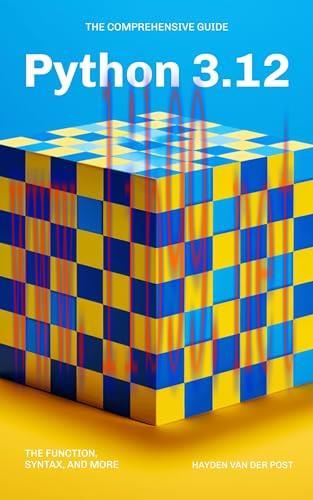 [FOX-Ebook]Python 3.12: The Total Comprehensive Guide