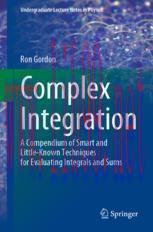 [PDF]Complex Integration: A Compendium of Smart and Little-Known Techniques for Evaluating Inte...