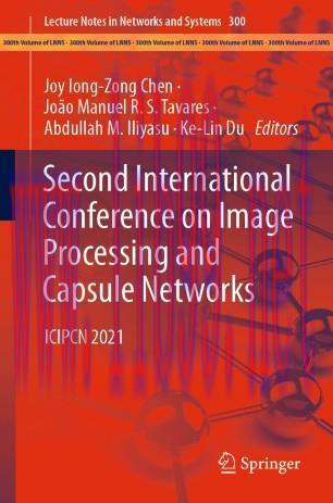 Second International Conference on Image Processing and Capsule Networks