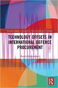 (PDF)Technology Offsets in International Defence Procurement (Routledge Studies in Innovation, ...