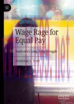 [PDF]Wage Rage for Equal Pay: Australia&rsquo;s Long, Long Struggle