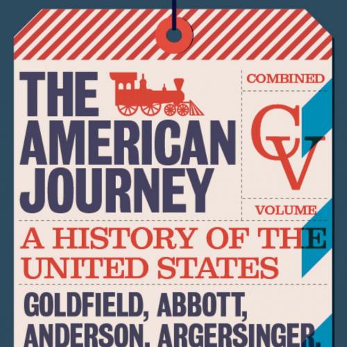 American Journey, The, Combined Volume A History of the United States, erson & Jo Ann E - Wei Z...