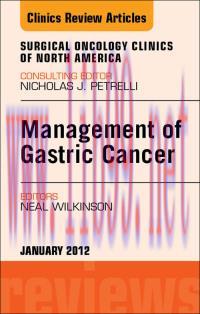 [AME]Management of Gastric Cancer, An Issue of Surgical Oncology Clinics, 1e (The Clinics: Surg...