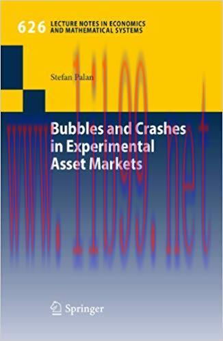 (PDF)Bubbles and Crashes in Experimental Asset Markets (Lecture Notes in Economics and Mathemat...