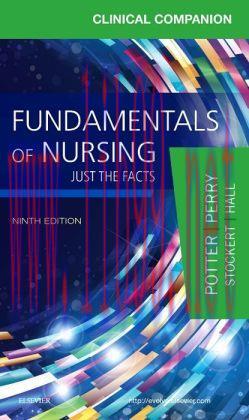 [AME]Clinical Companion for Fundamentals of Nursing: Just the Facts, 9th Edition