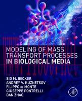 [PDF]Modeling of Mass Transport Processes in Biological Media