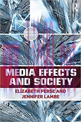 Media Effects and Society (Routledge Communication Series) 2nd Edition,