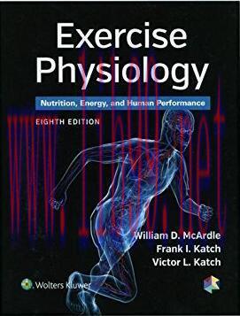 [PDF]Exercise Physiology Nutrition, Energy, and Human Performance, 8th Edition
