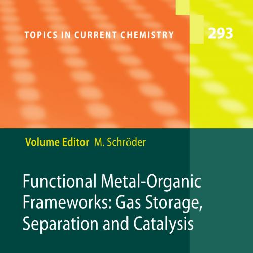 Functional Metal-Organic Frameworks Gas Storage, Separation and Catalysis