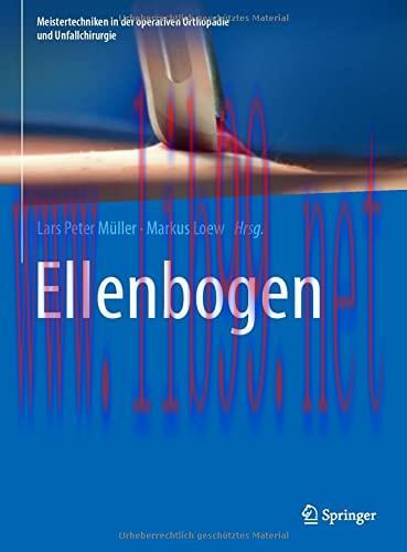 [AME]Ellenbogen (Meistertechniken in der operativen Orthop&auml;die und Unfallchirurgie) (German Edi...