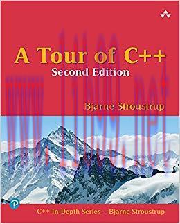 A Tour of C++ (C++ In-Depth Series) 2nd Edition,