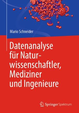 Datenanalyse f&uuml;r Naturwissenschaftler, Mediziner und Ingenieure