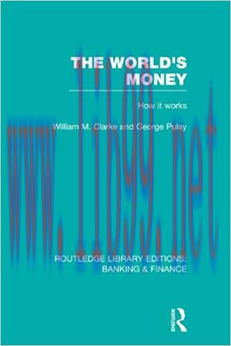 (PDF)The World&rsquo;s Money (RLE: Banking & Finance) (Routledge Library Editions: Banking & Finance)...