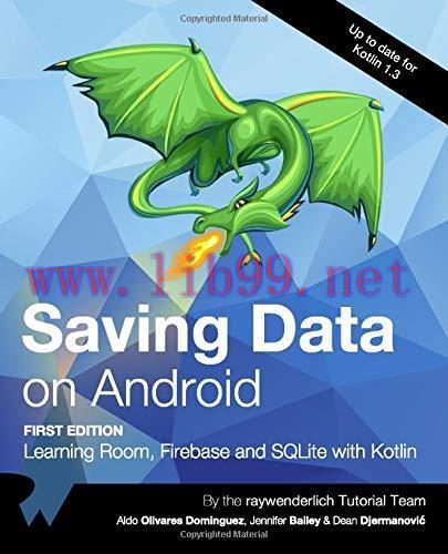 [FOX-Ebook]Saving Data on Android: Learning Room, Firebase and SQLite with Kotlin