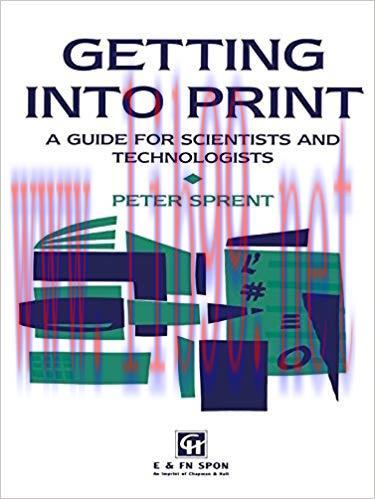 Getting into Print: A guide for scientists and technologists 1st Edition,