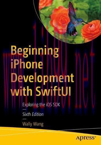 [FOX-Ebook]Beginning iPhone Development with SwiftUI: Exploring the iOS SDK, 6th Edition